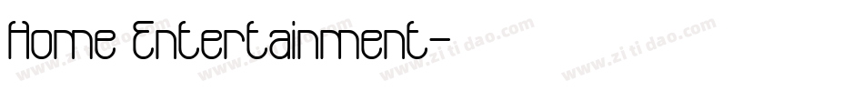 Home Entertainment字体转换